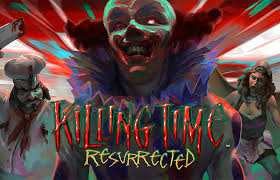 Killing Time Resurrected Free Download